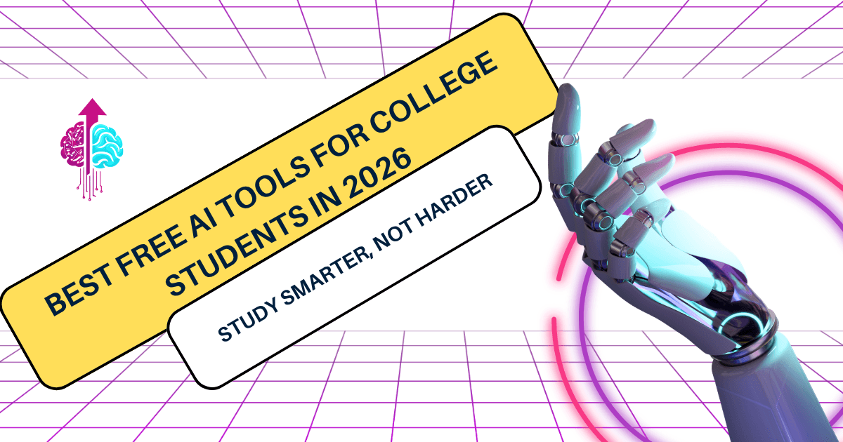 10 Best Free AI Tools for College Students in 2026 (Free, Tested & Worth Using)